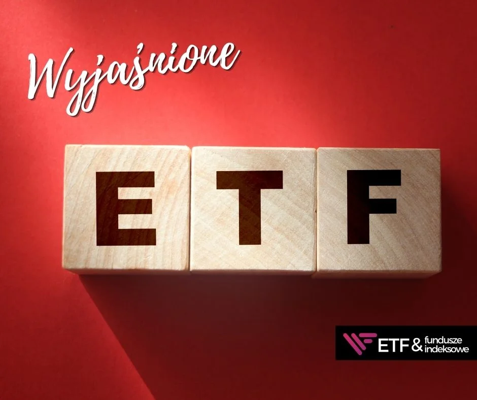 Kompletny przewodnik po funduszach ETF